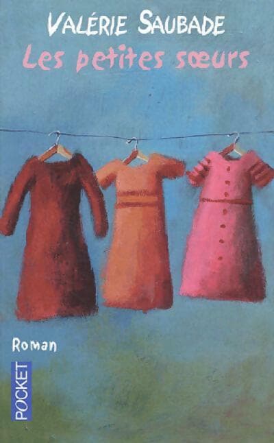 Les petites soeurs - Valérie Saubade